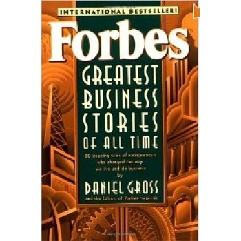 Greatest Business Stories of all Time by Daniel Gross